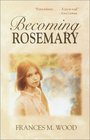 Becoming Rosemary