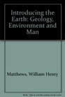 Introducing the Earth Geology Environment and Man