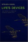 Life's Devices The Physical World of Animals and Plants