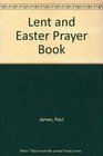 Lent and Easter Prayer Book