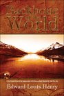 Backbone of the World: A True Personal Account of the Commencement of the Rocky Mountain Fur Trade 1822-1824
