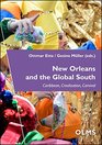 New Orleans and the Global South Caribbean Creolization Carnival