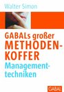 GABAL's groer Methodenkoffer Managementtechniken