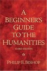 Beginner's Guide to the Humanities A