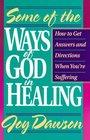 Some of the Ways of God in Healing