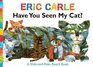 Have You Seen My Cat?: A Slide-and-Peek Board Book (The World of Eric Carle)