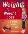 Weights for Weight Loss FatBurning and MuscleSculpting Exercises with Over 200 StepbyStep Photos