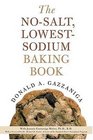 The No-Salt, Lowest-Sodium Baking Book