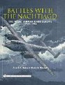 Battles with the Nachtjagd The Night Air War Over Europe 19391945