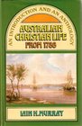 Australian Christian Life from 1788 An Introduction