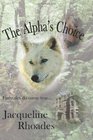 The Alpha's Choice (Wolvers, Bk 2)