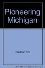 Pioneering Michigan