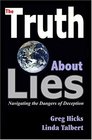 The Truth About Lies Navigating the Dangers of Deception