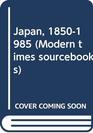 Japan 18501985