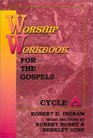 Worship Workbook for the Gospels Cycle A