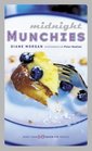 Midnight Munchies : More Than 60 Quick-Fix Snacks
