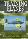 Training Planes of World War II