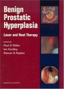 Benign Prostatic Hyperplasia laser and heat therapies