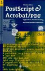 Postscript and Acrobat/Pdf Bible Applications Troubleshooting and CrossPlatform Publishing