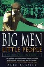 Big Men Little People