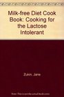 Milkfree Diet Cook Book Cooking for the Lactose Intolerant