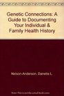 Genetic Connections A Guide to Documenting Your Individual  Family Health History