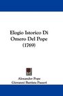 Elogio Istorico Di Omero Del Pope