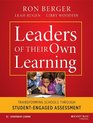 Leaders of Their Own Learning: Transforming Schools Through Student-Engaged Assessment