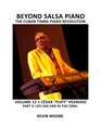Beyond Salsa Piano Csar Pupy Pedroso  Part 3  Los Van Van in the 1990s