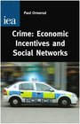 Crime Economic Incentives  Social Networks