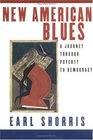 New American Blues A Journey Through Poverty to Democracy