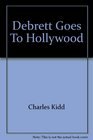 Debrett Goes To Hollywood