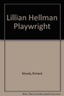 Lillian Hellman Playwright