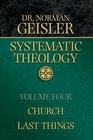 Systematic Theology: Church/last Things