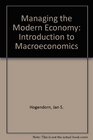 Managing the Modern Economy Introduction to Macroeconomics