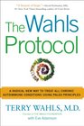 The Wahls Protocol A Radical New Way to Treat All Chronic Autoimmune Conditions Using Paleo Principles