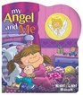 My Angel And Me (Night Light Book)