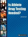 Is Athlete Drug Testing Needed