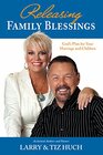 Releasing Family Blessings: God's Plan for Your Marriage and Children