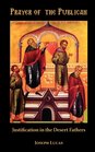 Prayer of the Publican Justification in the Desert Fathers