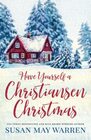 Have Yourself a Christiansen Christmas A Holiday Story from Your Favorite Small Town Family