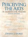 Perceiving the Arts An Introduction to the Humanities Value Package