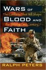 Wars of Blood and Faith: The Conflicts That Will Shape the Twenty-First Century