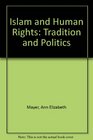 Islam And Human Rights Tradition And Politics Third Edition