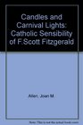 Candles and Carnival Lights: The Catholic Sensibility of F. Scott Fitzgerald