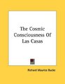 The Cosmic Consciousness Of Las Casas