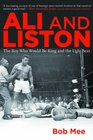 Ali and Liston The Boy Who Would Be King and the Ugly Bear