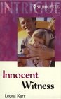 Innocent Witness (Harlequin Intrigue, No 574)