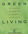 Green Living The E Magazine Handbook for Living Lightly on the Earth