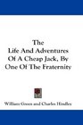 The Life And Adventures Of A Cheap Jack By One Of The Fraternity